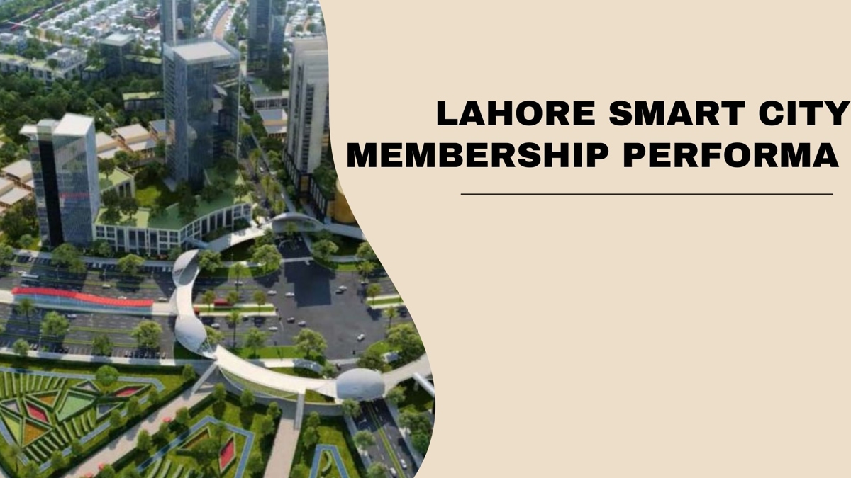 Lahore Smart City Membership Performa Download Links and Purpose
